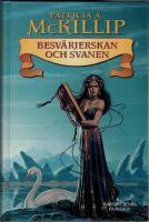 Besv&auml;rjerskan och svanen