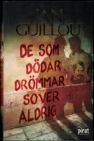 De som d&ouml;dar dr&ouml;mmar sover aldrig - Det stora &aring;rhundradet del VIII