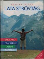 Lata str&ouml;vt&aring;g : i England, Frankrike, Italien och Alperna