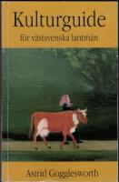Kulturguide f&ouml;r V&auml;stsvenska Lantm&auml;n