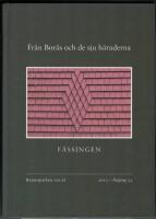 F&auml;ssingen - Fr&aring;n Bor&aring;s och de sju h&auml;raderna 2013 - Ramnaparken 100 &aring;r