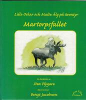 Lille Oskar och Malte &Auml;lg p&aring; &auml;ventyr : Martorpsfallet