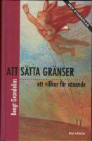 Att s&auml;tta gr&auml;nser : Med studieplan