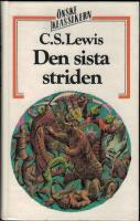 Den sista striden : Den sjunde berättelsen om landet Narnia