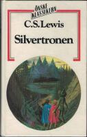 Silvertronen : Den sjätte berättelsen om landet Narnia