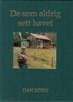 De som aldrig sett havet och andra ber&auml;ttelser om v&auml;stg&ouml;tar som &auml;nny lever som f&ouml;rr