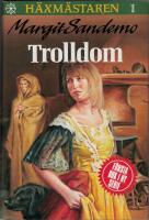 Trolldom - H&auml;xm&auml;staren del 1