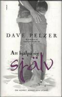 Att hj&auml;lpa sig sj&auml;lv : om hoppet, modet och lyckan