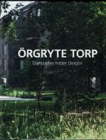 &Ouml;rgryte Torp &ndash; D&auml;r staden m&ouml;ter Delsj&ouml;n