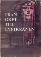 Fr&aring;n oket till lyftkranen - S&aring; byggde vi G&ouml;teborg