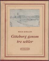 G&ouml;teborg genom tre sekler