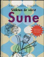 Sl&auml;kten &auml;r v&auml;rst, Sune