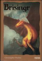 Brisingr eller Eragon skuggbanes och Saphira Biartskulars sju l&ouml;ften