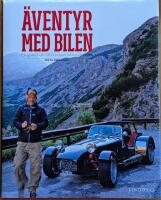 &Auml;ventyr med bilen : en guidebok till Europas b&auml;sta bilv&auml;gar