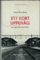 Ett kort uppeh&aring;ll p&aring; v&auml;gen fr&aring;n Auschwitz