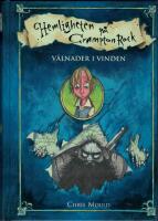 V&aring;lnader i vinden - Hemligheten p&aring; Crampton Rock del 2