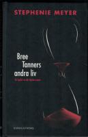 Bree Tanners andra liv