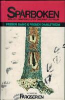 Sp&aring;rboken : sp&aring;r och sp&aring;rtecken efter d&auml;ggdjur och f&aring;glar