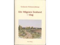 Elin W&auml;gners Sm&aring;land - idag