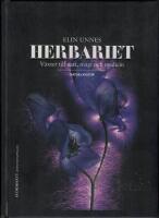 Herbariet - V&auml;xter till mat, magi och medicin