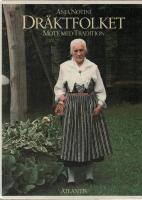 Dr&auml;ktfolket : m&ouml;te med tradition