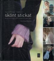 Sk&ouml;nt stickat - m&ouml;ssor, halsdukar, vantar, sockor och annat sm&aring;tt