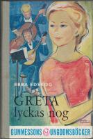 Greta lyckas nog