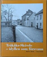 Tr&auml;k&aring;ks-Sk&ouml;vde : idyllen som f&ouml;rsvann