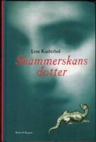 Sk&auml;mmerskans dotter