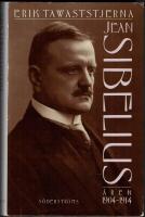 Jean Sibelius &aring;ren 1904-1914