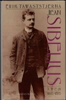 Jean Sibelius  &auml;ren 1865-1893