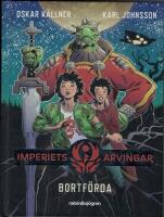 Bortf&ouml;rda - Imperiets arvingar del 1