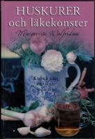 Huskurer och l&auml;kekonster - kloka r&aring;d fr&aring;n nu och d&aring;