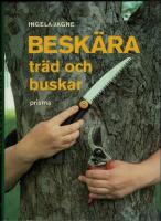 Besk&auml;ra tr&auml;d och buskar