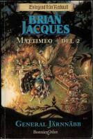General J&auml;rnn&auml;bb - Mattimeo - Del 2 - En legend fr&aring;n Redwall