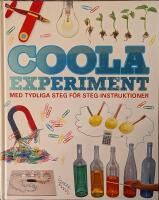 Coola experiment - med tydliga steg f&ouml;r steg-instruktioner