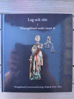 Lag och r&auml;tt i V&auml;sterg&ouml;tland under tusen &aring;r