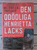 Den od&ouml;dliga Henrietta Lacks