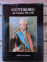 G&ouml;teborg p&aring; Gustav III:s tid
