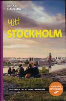 Mitt Stockholm - personliga tips, unika upplevelser