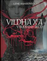 Viridians blod - Vildh&auml;xa 2