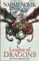 League of Dragons - Book 9 in The Temeraire Series