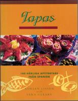 Tapas : 100 h&auml;rliga aptitretare fr&aring;n Spanien