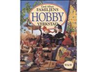 Familjens hobbyverkstad