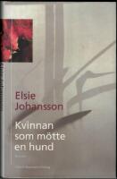 Kvinnan som m&ouml;tte en hund