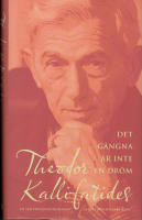 Det g&aring;ngna &auml;r inte en dr&ouml;m : en sj&auml;lvbiografisk roman