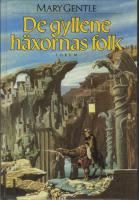 De gyllene h&auml;xornas folk