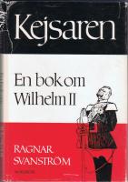 Kejsaren - En bok om Wilhelm II