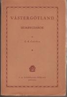 V&auml;sterg&ouml;tland - Hembygdsbok - L&auml;sebok f&ouml;r skola och hem