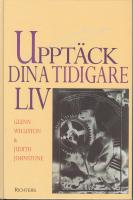 Uppt&auml;ck dina tidigare liv